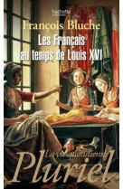 Les français au temps de louis xvi