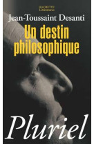 Un destin philosophique