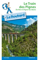 Guide du routard train des pignes