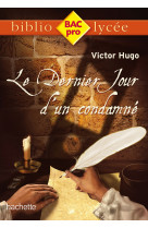 Biblio bac pro - le dernier jour d'un condamné, victor hugo