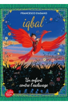 Iqbal, un enfant contre l'esclavage