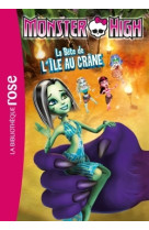 Monster high 10 - la bête de l'île au crâne