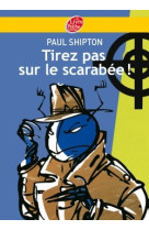 Tirez pas sur le scarabée