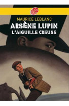 Arsène lupin, l'aiguille creuse - texte intégral