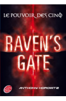 Le pouvoir des cinq - tome 1 - raven's gate