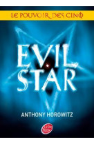 Le pouvoir des cinq - tome 2 - evil star