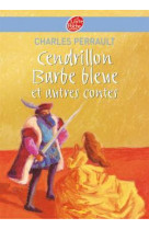 Cendrillon / barbe bleue et autres contes - texte intégral