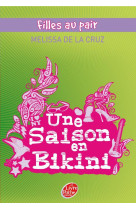 Filles au pair - tome 3 - une saison en bikini