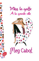 Miss la gaffe - tome 2 - miss la gaffe à la grande ville