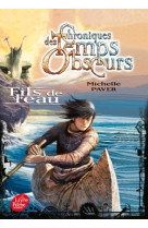 Chroniques des temps obscurs - tome 2 - fils de l'eau