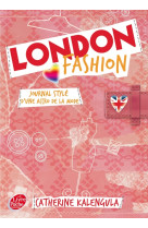 London fashion - tome 1 - journal stylé d'une accro de la mode