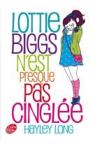 Lottie biggs n'est presque pas cinglée