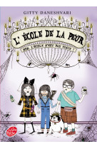 L'école de la peur - tome 2 - non, l'école n'est pas finie !