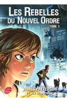 Les rebelles du nouvel ordre - tome 3