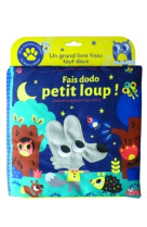 Fais dodo petit loup - livre tissu animé