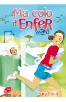 Ma colo d'enfer - tome 1 - kelly