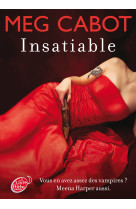 Insatiable - tome 1