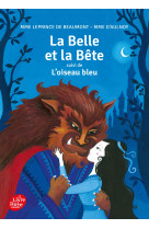 La belle et la bête suivi de l'oiseau bleu - collection cadet