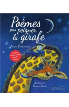 Poèmes pour peigner la girafe