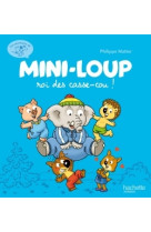 Mini-loup le roi des casse-cou !