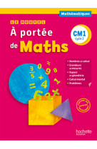 Le nouvel a portée de maths cm1 - livre élève - ed. 2016