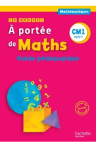 Le nouvel a portée de maths cm1 - guide pédagogique - ed. 2016