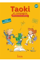 Taoki et compagnie cp - guide pédagogique - edition 2017