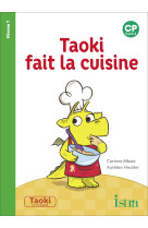 Taoki et compagnie cp - taoki fait la cuisine album 1 - edition 2018