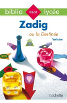 Bibliolycée - zadig ou la destinée, voltaire