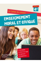 Cahier du citoyen enseignement moral et civique (emc) 4e (2015)