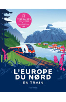 L'europe du nord en train