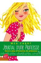 Journal d'une princesse - encore plus d'histoires de princesse