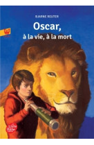 Oscar, à la vie à la mort - collection cadet