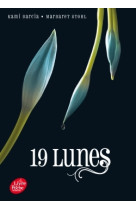 Saga sublimes créatures - tome 4 - 19 lunes