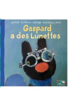 Gaspard a des lunettes