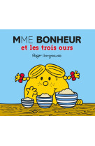 Monsieur madame - mme bonheur et les trois ours