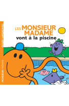 Les monsieur madame vont à la piscine