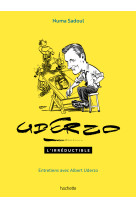 Uderzo l'irréductible - entretiens avec albert uderzo