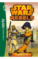 Star wars rebels 01 - les aventures d'ezra