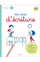 Mon cahier d'écriture ce1 - cahier élève - ed. 2022