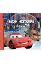 Cars 2 - mon histoire à écouter - l'histoire du film - livre cd - disney pixar