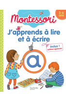 J'apprends à lire et à écrire montessori (3-6 ans)