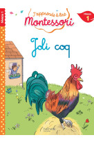 Joli coq, niveau 1 - j'apprends à lire montessori