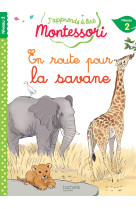 En route pour la savane, niveau 2 - j'apprends à lire montessori