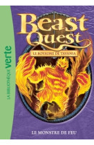 Beast quest 42 - le monstre de feu