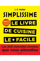 Simplissime, les 200 nouvelles recettes que vous attendiez