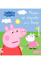 Peppa se dispute avec suzy