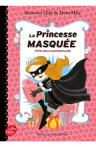 La princesse masquée fête son anniversaire - tome 2