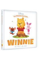 Disney - mes premières histoires - winnie se fait un ami