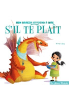 Tout carton - mon dragon apprend à dire s'il te plaît